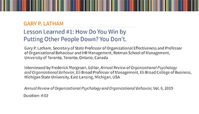 image of Gary P. Latham: Lesson Learned #1 - How Do You Win by Putting Other People Down- You Don’t
